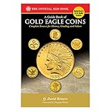 Guide Book of Gold Eagle Coins (Bowers) by