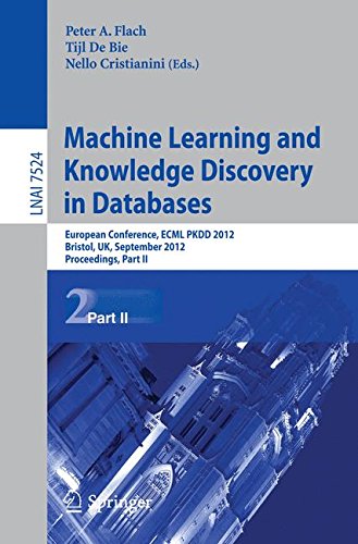 Machine Learning and Knowledge Discovery in Databases: European Conference, ECML PKDD 2012, Bristol, UK, September 24-28, 2012. Proceedings, Part II (Lecture Notes in Computer Science)