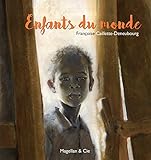 Enfants du monde: Portraits d'enfants d'ici et d'ailleurs (Coups de crayon) (French Edition) by Françoise Caillette-Deneubourg