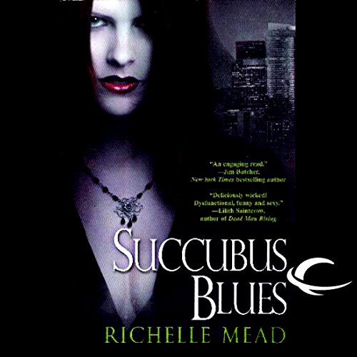 Succubus Blues: Georgina Kincaid, Book 1