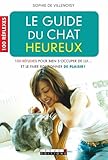 le guide du chat heureux by