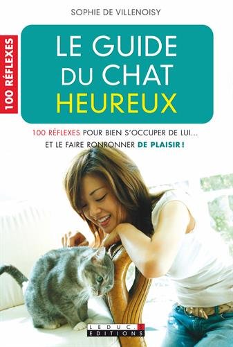 le guide du chat heureux by (Paperback)