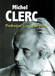Profession Grand Reporter