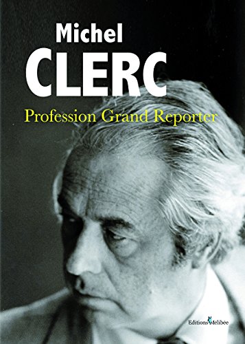 Profession Grand Reporter