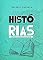 Livro Histórias para quem não gosta de ler: Desperte o leitor que há em você