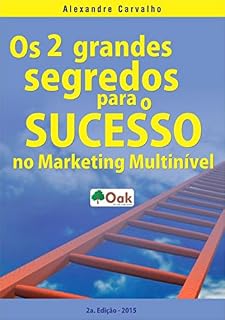 Livro Os 2 Grandes Segredos Do Sucesso No Marketing Multinível