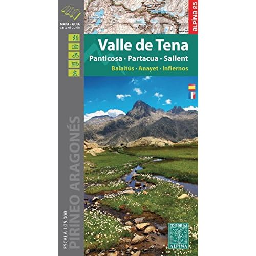 Valle de Tena. Panticosa, Partacua, Sallent. Escala 1:25.000. Mapa excursionista. Editorial Alpina.: 2016 Valle de Tena. Panticosa, Partacua, Sallent. Escala 1:25.000. Mapa excursionista. Editorial Alpina.: 2016