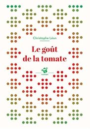 Le  goût de la tomate