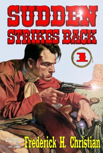 Sudden Strikes Back (A Sudden Western Book 1)