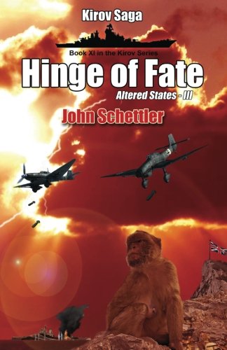Download Kirov Saga: Hinge Of Fate: Altered States Volume III (Kirov Series) (Volume 11) Download Kirov Saga: Hinge Of Fate: Altered States Volume III (Kirov Series) (Volume 11)