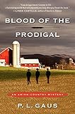 Blood of the Prodigal: An Amish-Country Mystery by P. L. Gaus