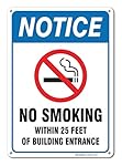 No Smoking Sign, Large No Smoking Within 25 Feet Of Building Entrance Sign - Legend 14 x 10 Rust Free Aluminum Sign
