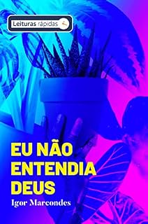 Livro Eu não entendia Deus [Leituras Rápidas]