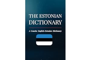 The Estonian Dictionary: A Concise English-Estonian Dictionary