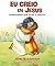 Livro Eu creio em Jesus