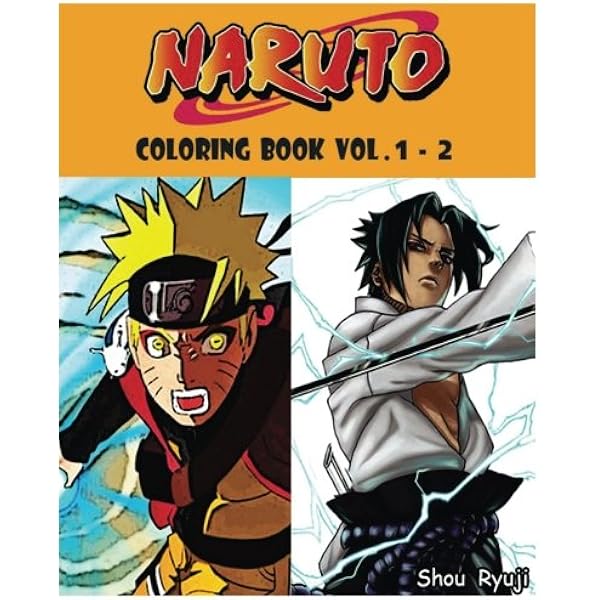 Download Amazon Com Naruto Coloring Book Series Vol 1 2 Adult Coloring Book 9781541228252 Ryuji Shou Books