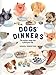 Dogs' Dinners: The healthy, happy way to feed your dog by