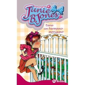 Junie B. Jones tiene un hermano monísimo (Castellano - A Partir De 6 Años - Personajes Y Series - Junie B. Jones)