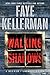 Walking Shadows: A Decker/Lazarus Novel (Peter Decker and Rina Lazarus) - Book by Faye Kellerman