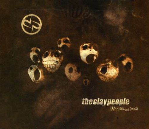 The Clay People - Waking The Dead - Zortam Music