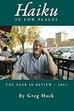 Haiku in Low Places: The Year in Review -- 2011 by 