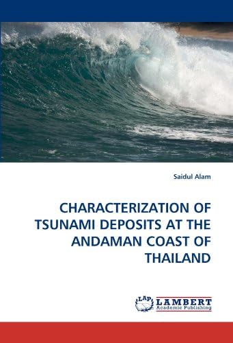 Characterization of Tsunami Deposits at the Andaman Coast of Thailand