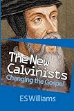 The New Calvinists by 