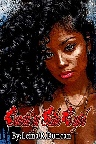 Something Like Cupid by Leina R Duncan