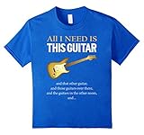 All I Need Is This Guitar T-Shirt