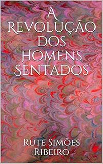 Livro A Revolução dos Homens Sentados