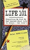 Life 101: Everything We Wish We Had Learned about Life in School--But Didn't (Life 101 Series)