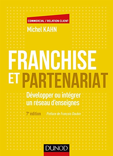 Amazon Com Franchise Et Partenariat 4e Ed Developper Ou