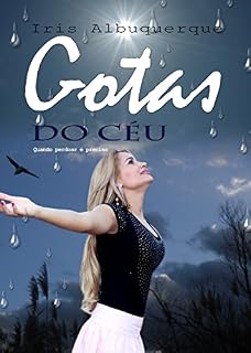Livro Gotas do Céu: Quando perdoar é preciso