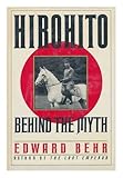 Hirohito: Behind the Myth by