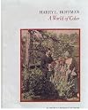 Harry L. Hoffman, 1871-1964 : a world of color
