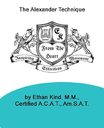 An Alexander Technique Approach To Singing Singers Technique Kindle Edition By Kind Ethan Arts Photography Kindle Ebooks Amazon Com