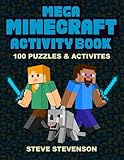 Mega Minecraft Activity Book: 100 Great Puzzles & Activities for Minecraft Fans
