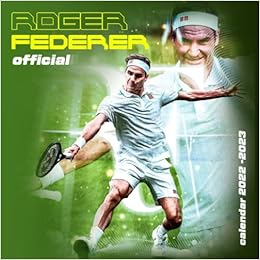 Federer Calendrier 2023 Roger Federer Calendar 2022: Official Sport Calendar 2022 – 18 Months – Big  Size 17"X11". Roger Federer Planner For All Fans Kids Boys. Kalendar  Calendario Calendrier 18 Monthy.: Calender, Roger Federer: 9798784659330:  Amazon.com: Books