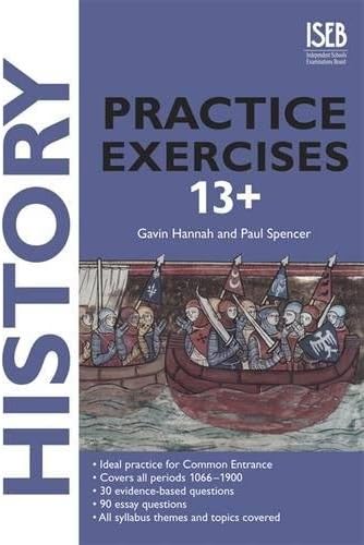 History Practice Exercises (Practice Exercises at 11+/13+) Paperback – 2009