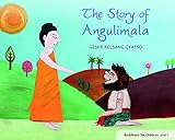 The Story of Angulimala: Buddhism for Children Level 1