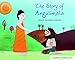 The Story of Angulimala: Buddhism for Children Level 1