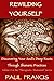 Rewilding Yourself: Discovering Your Soul's Deep Roots Through Shamanic Practices (Therapeutic Shama by Paul Francis