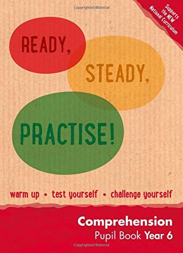 Year 6 Comprehension Pupil Book: English KS2 (Ready, Steady, Practise!)