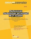 Technicien - Technicien principal de 2e classe : Concours spécialités II catégorie B by