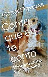 Livro Conta, que eu te conto: Lilica uma cadela de outro mundo (1)