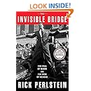 The Invisible Bridge: The Fall of Nixon and the Rise of Reagan