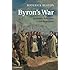 Byron's War: Romantic Rebellion, Greek Revolution
