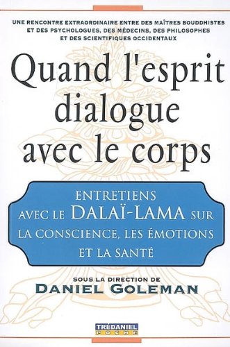 Quand l'esprit dialogue avec le corps