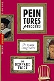 Peintures pressees (French Edition) by