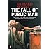The Fall of Public Man